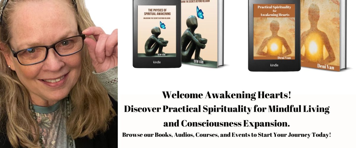 Welcome Awakening Hearts to Practical Spirituality